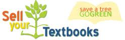 Sell Your Textbooks - Save a Tree - Go Green